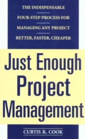 Image of Just enough project management by Curtis R Cook
