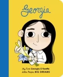 Image of Georgia OKeeffe : My First Georgia O'Keeffe Volume 13