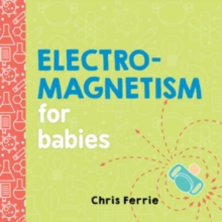 Image of Electromagnetism for Babies Board book