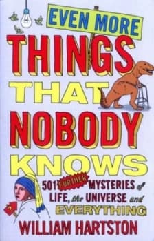 Image of Even More Things That Nobody Knows by William Hartston Paperback