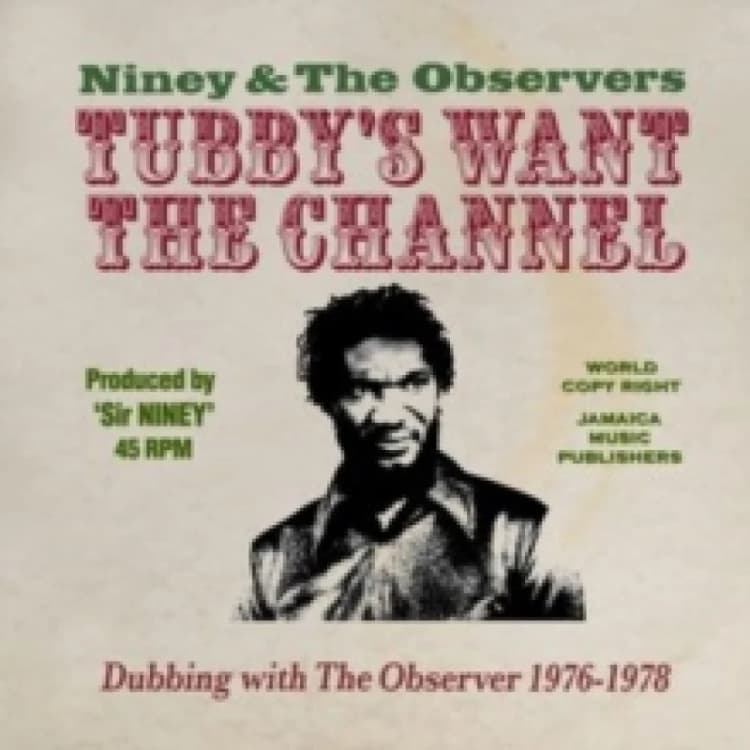 Image of Tubby's Want the Channel: Dubbing With the Observer 1976-1978 CD / Album