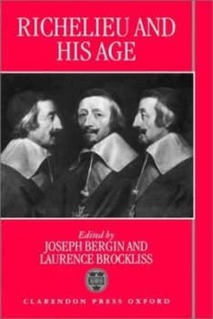 Image of Richelieu and His Age by Joseph Bergin Hardback