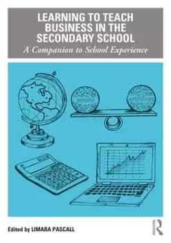 Image of Learning to Teach Business in the Secondary SchoolA Companion to School Experience