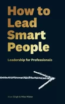 Image of How to Lead Smart People : Leadership for Professionals