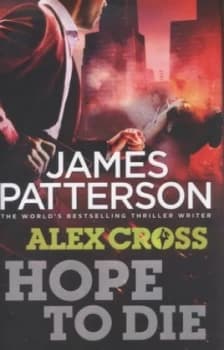 Image of Hope to Die by James Patterson Hardback