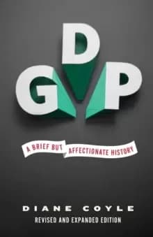 Image of GDP : A Brief but Affectionate History - Revised and expanded Edition
