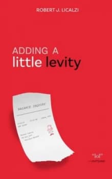 Image of Adding a Little Levity by Robert J. Licalzi