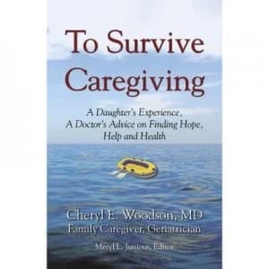 Image of To Survive Caregiving by Md Facp Agsf Cheryl E Woodson Paperback
