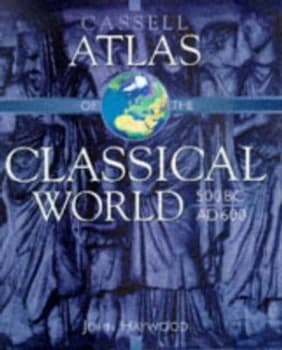 Image of The Cassell Atlas of the Classical World 500 Bc - Ad 600 by Andromeda Hardback
