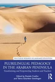 Image of Plurilingual Pedagogy in the Arabian Peninsula Transforming and Empowering Students and Teachers