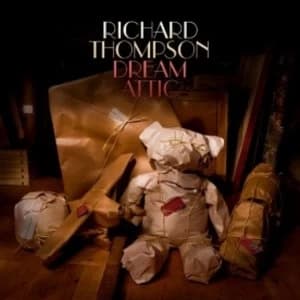 Image of Richard Thompson - Dream Attic CD