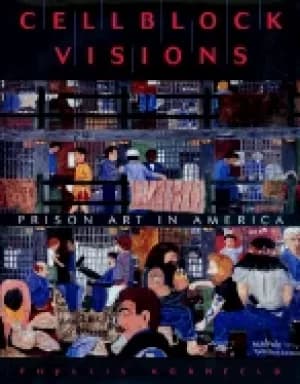 Image of cellblock visions prison art in america