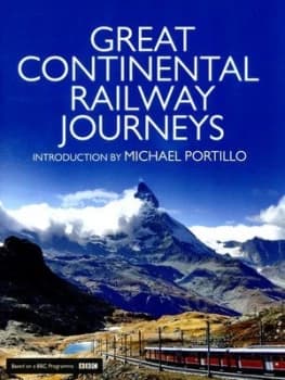 Image of Great Continental Railway Journeys by Michael Portillo Hardback