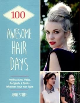 Image of 100 Awesome Hair Days by Jenny Strebe Paperback