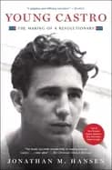 Image of young castro the making of a revolutionary