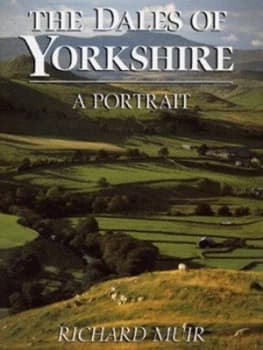 Image of The Dales of Yorkshire by Richard Muir Hardback