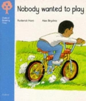 Image of Nobody Wanted to Play by Roderick Hunt and Alex Brychta Book