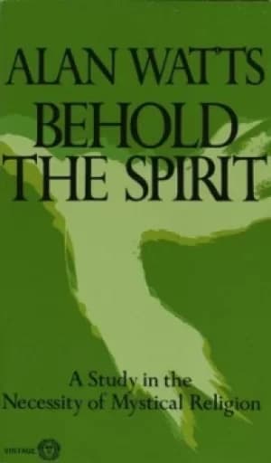 Image of Behold the Spirit by Alan W. Watts