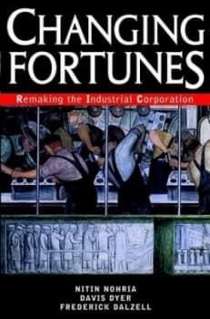 Image of Changing Fortunes by Nitin Nohria Hardback