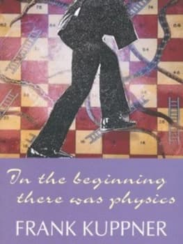 Image of In the Beginning There Was Physics by Frank Kuppner Book