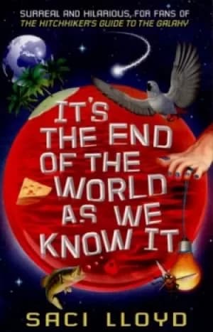 Image of Its the end of the world as we know it by Saci Lloyd