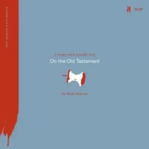 Image of On the Old Testament by Mark Driscoll