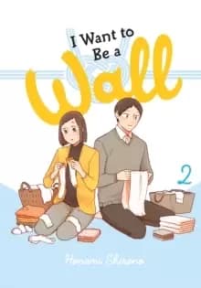 Image of I Want to Be a Wall, Vol. 2