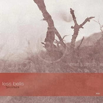Image of Less Bells - Solifuge Vinyl