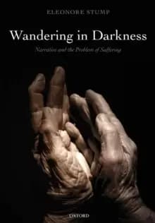 Image of Wandering in Darkness : Narrative and the Problem of Suffering