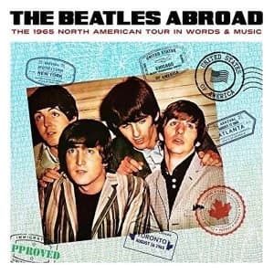 Image of Beatles - Abroad... The 1965 North American Tour In Words & Music Vinyl