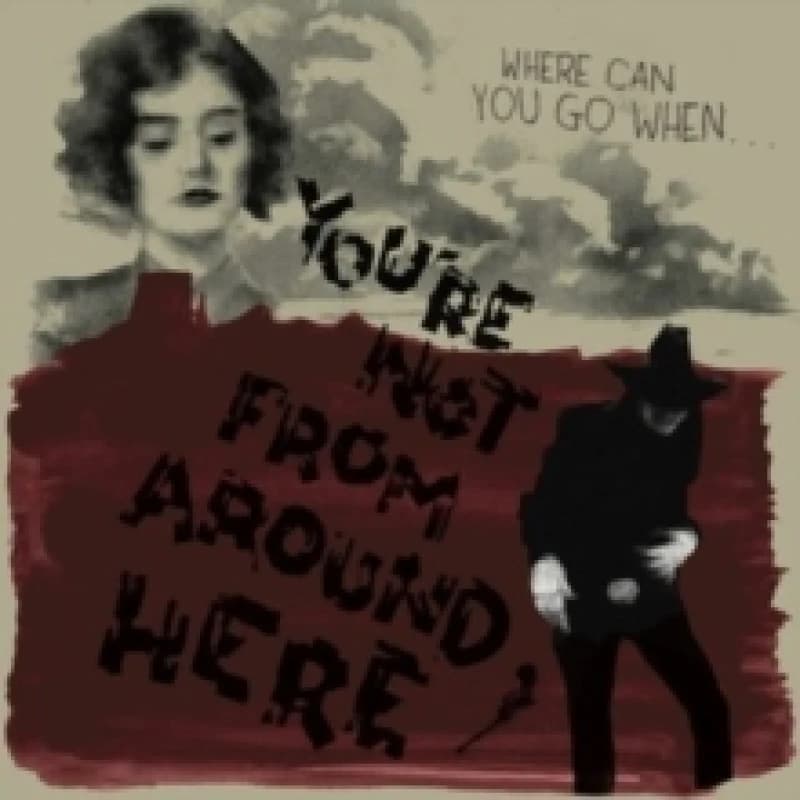 Image of You're Not from Around Here Vinyl