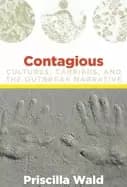 Image of contagious cultures carriers and the outbreak narrative