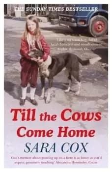 Image of Till the cows come home by Sara Cox