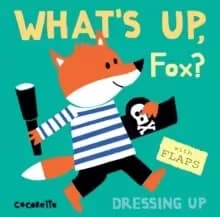 Image of What's Up Fox? Dressing Up