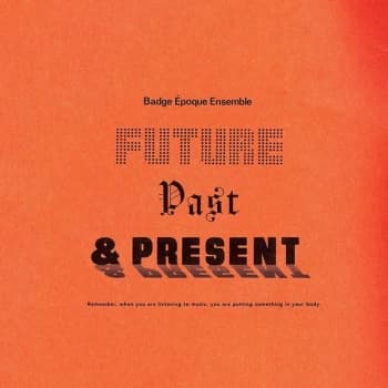 Image of Badge Epoque Ensemble - Future Past & Present Vinyl