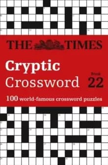 Image of The Times Cryptic Crossword Book 22 : 100 World-Famous Crossword Puzzles