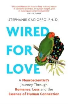 Image of Wired For Love : A Neuroscientist's Journey Through Romance, Loss and the Essence of Human Connection