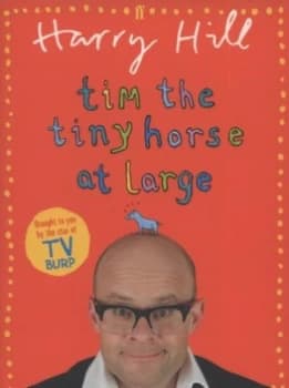Image of Tim the Tiny Horse at Large by Harry Hill Book