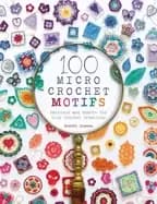 Image of 100 micro crochet motifs patterns and charts for tiny crochet creations