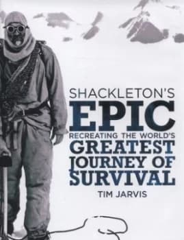 Image of Shackletons Epic by Tim Jarvis Hardback