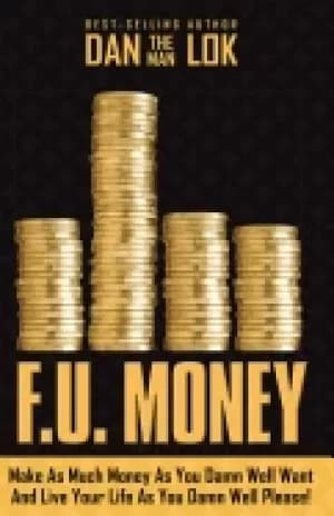 Image of f u money make as much money as you damn well want and live your life as yo
