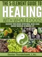 Image of 5 element guide to healing with whole foods