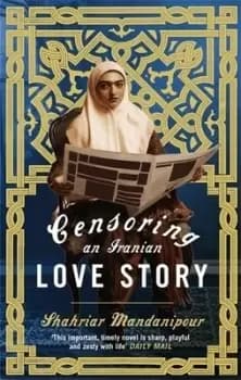 Image of Censoring an Iranian love story by Shahriyar Mandanipur