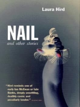 Image of Nail and Other Stories by Laura Hird Book