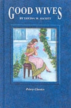 Image of Priory Classics Good Wives by Louisa M Alcott Hardback