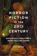 Image of horror fiction in the 20th century exploring literatures most chilling genr