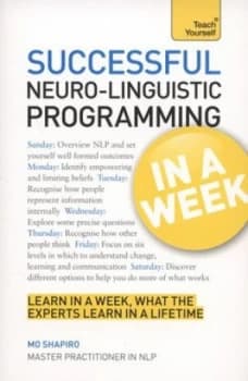Image of Neuro-Linguistic Programming in a Week by Mo Shapiro Paperback
