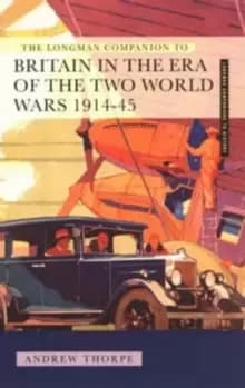Image of Longman Companion to Britain in the Era of the Two World Wars 1914-45, The