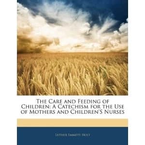 Image of The Care and Feeding of Children 2010 Paperback
