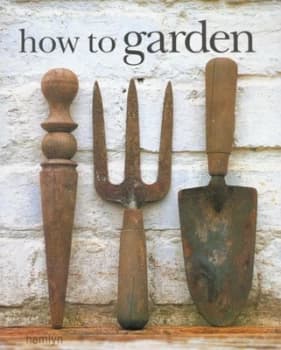 Image of How to Garden by Jo Smith and Lydia Darbyshire Paperback